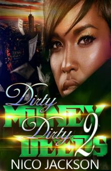 Episode 2: Dirty Money Dirty Deeds, #2 Read online