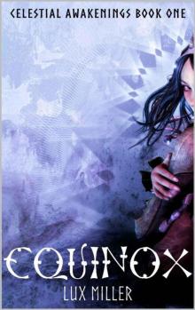 Equinox: Celestial Awakenings Book One Read online