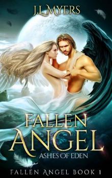Fallen Angel 1: Ashes of Eden Read online