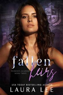 Fallen Heirs : A Dark High School Bully Romance (Windsor Academy Book 3) Read online