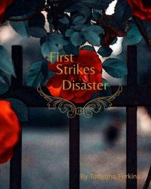 First Strikes Disaster Read online