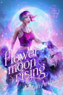 Flower Moon Rising (Lupine Hollow Academy Book 1) Read online