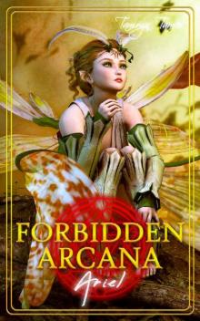 Forbidden Arcana: Ariel Read online