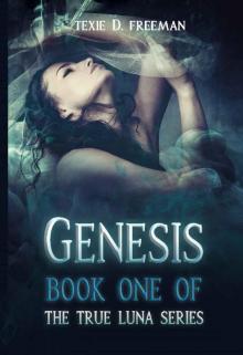 Genesis: (Book One of the True Luna Series) Read online
