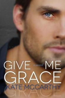 Give Me Grace Read online