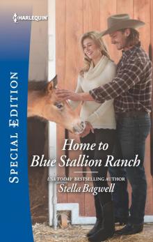 Home to Blue Stallion Ranch Read online
