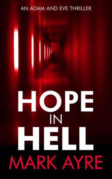 Hope in Hell (An Adam and Eve Thriller Book 6) Read online
