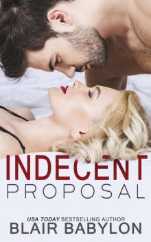 Indecent Proposal (A Contemporary Romance Story) Read online