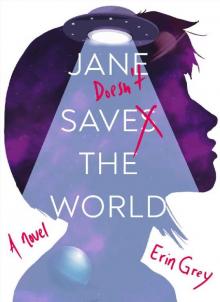 Jane Doesn't Save the World Read online