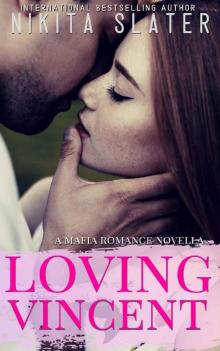 Loving Vincent: A Mafia Romance Novella Read online