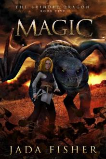 Magic (The Brindle Dragon Book 5) Read online