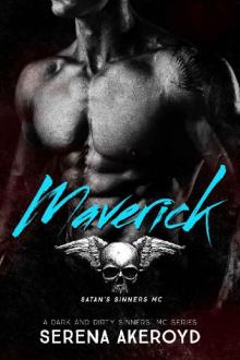 Maverick: A Dark MC Romance (A Dark & Dirty Sinners' MC Series Book 6) Read online