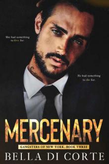 Mercenary (Gangsters of New York Book 3) Read online