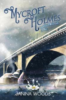 Mycroft Holmes and the Edinburgh Affair Read online