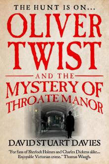 Oliver Twist and the Mystery of Throate Manor Read online