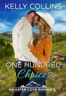 One Hundred Choices (An Aspen Cove Novel Book 12) Read online
