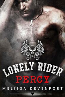 Percy: A Motorcycle Club Romance (Lonely Rider MC Book 1) Read online
