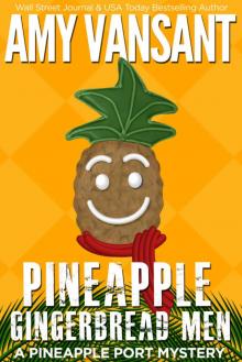 Pineapple Gingerbread Men Read online