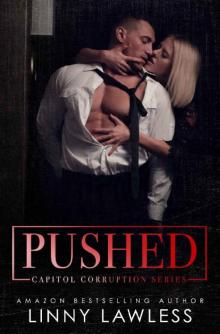 PUSHED (Capitol Corruption Series Book 1) Read online