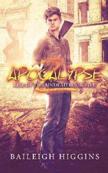 Rise of the Undead (Book 5): Apocalypse Z