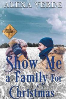 Show Me a Family for Christmas : Small-Town Single-Father Cowboy Romance (Cowboy Crossing Romances Book 6) Read online
