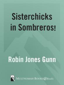 Sisterchicks in Sombreros Read online