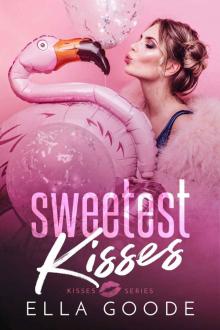 Sweetest Kisses Read online