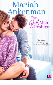 The Best Man Problem (Mile High Happiness) Read online