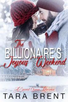 The Billionaire's Joyous Weekend: Heartwarming And Fun Christmas Romance Read online
