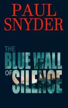 The Blue Wall Of Silence Read online