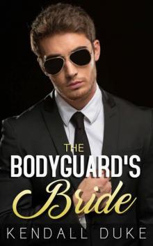 The Bodyguard's Bride (Russian Alpha Erotic Romance Book 4) Read online