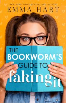 The Bookworm's Guide to Faking It (The Bookworm's Guide, #2) Read online