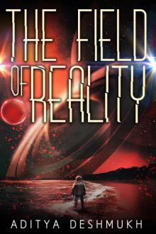 The Field of Reality Read online