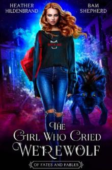 The Girl Who Cried Werewolf Read online