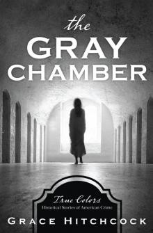 The Gray Chamber Read online