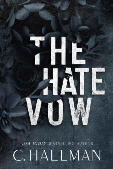 The Hate Vow: A Dark Enemies to Lovers Romance Read online