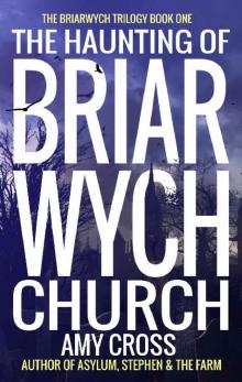 The Haunting of Briarwych Church Read online