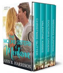 The Moore Sisters of Montana: The Complete Series Box Set: Books 1-4 Read online