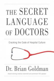 The Secret Language of Doctors Read online