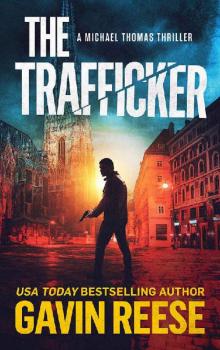 The Trafficker: A Michael Thomas Thriller Read online