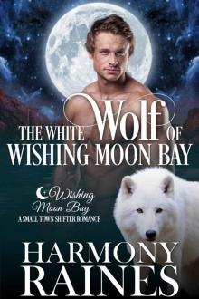 The White Wolf of Wishing Moon Bay Read online