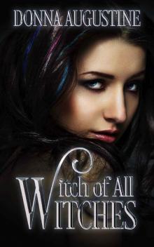 Witch of All Witches: Tales of Xest #4 Read online
