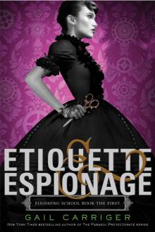 Etiquette & Espionage Read online