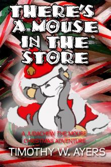 There's a Mouse In the Store Read online