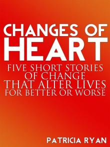 Changes of Heart Read online