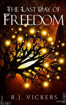 The Last Day of Freedom Read online