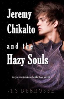 Jeremy Chikalto and the Hazy Souls Read online