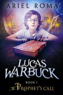 Lucas Warbuck, The Prophet's Call, Book 1 Read online