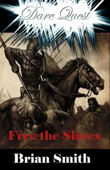 Dare Quest - Free the Slaves Read online