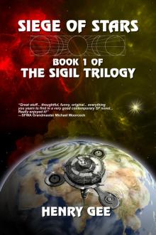 Siege of Stars: Book One of The Sigil Trilogy Read online